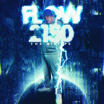 Flow 2150, The Mixtape by Luxian