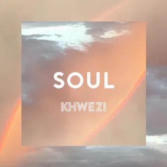 Soul - Single by Khwezi