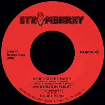 Here For The Party b/w Byrd's In Flight by Bobby Byrd