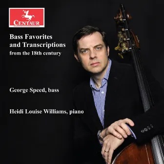 Bass Favorites and Transcriptions from the 18th Century by Heidi Louise Williams