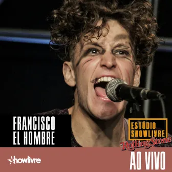 Francisco El Hombre no Estúdio Showlivre (Ao Vivo) by Francisco, el Hombre