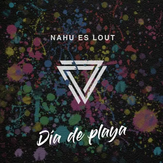 DIA DE PLAYA by Nahu Es Lout