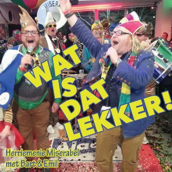 Wat is dat Lekker! by Miserabel