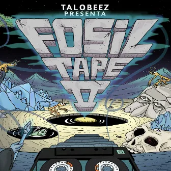 Fosil Tape II by Talobeez