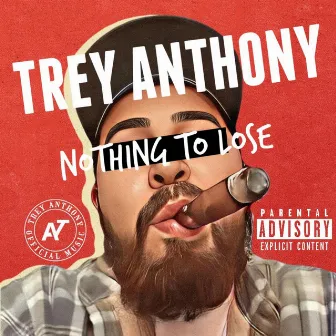 NOTHING TO LOSE (Radio Edit) by Trey Anthony