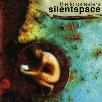 Silentspace by The Lotus Eaters