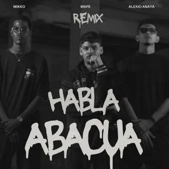 Habla Abacuá (Remix) by Mape Official