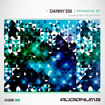 Paranoid EP by Danny eM