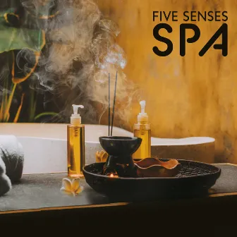 Five Senses SPA: Oriental Aromatherapy, Arabic Incense, Deep Massage Music, Relaxing Ritual by Oriental Spa Sanctuary