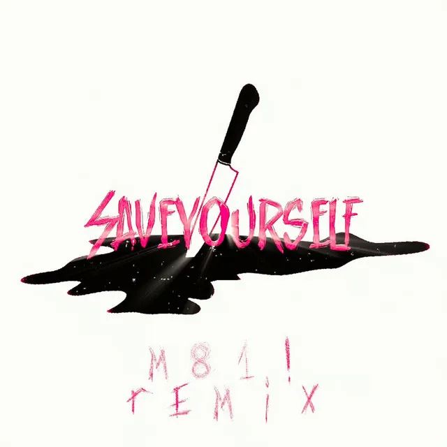 saveyourself (M81! Remix)