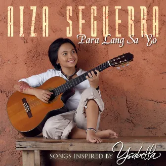 Para Lang Sa'Yo by Aiza Seguerra