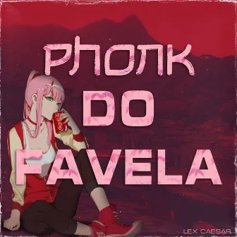 Phonk Do Favela by Lex Caesar