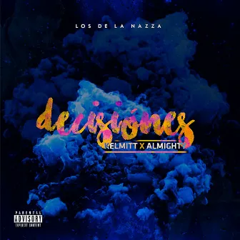 Decisiones (feat. Almighty) by Kelmitt