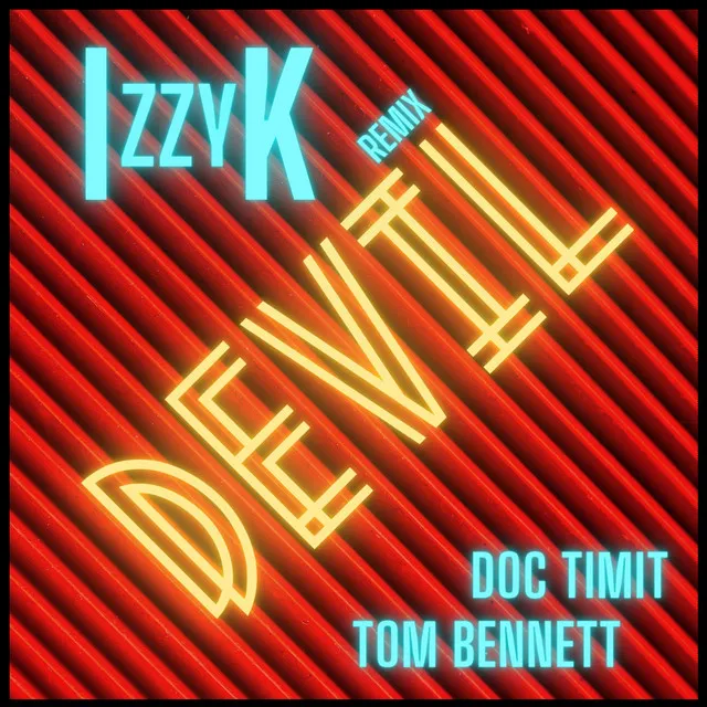 Devil - IzzyK Remix