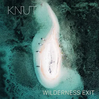 Wilderness Exit by KNUT