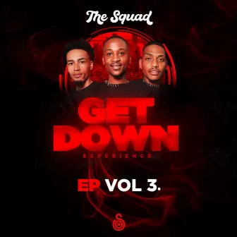 Get Down Experience, Vol. 3 by The Squad