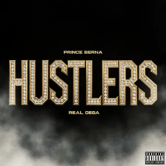 HUSTLERS by Real Dega