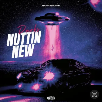 Nuttin New by Darks