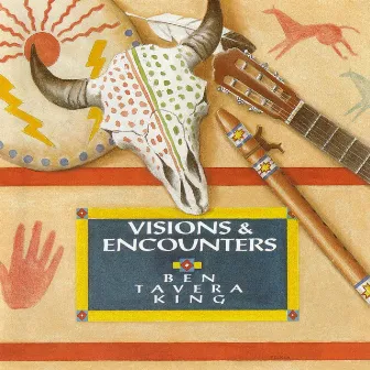 Visions & Encounters by Ben Tavera King