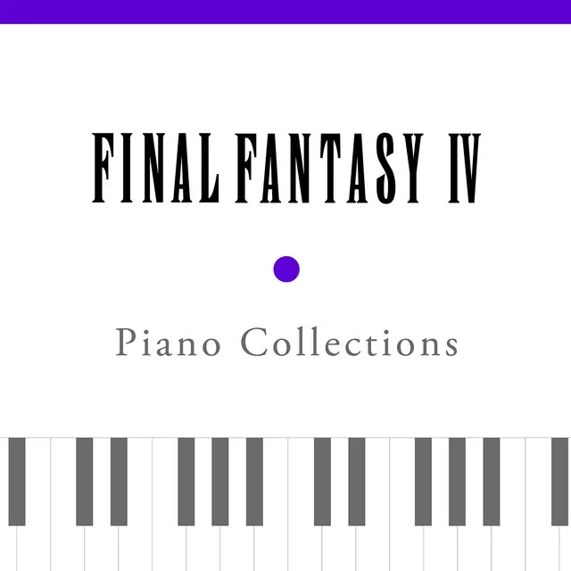 Piano Collections FINAL FANTASY IV