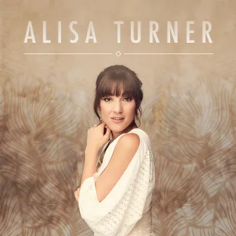 Alisa Turner by Alisa Turner