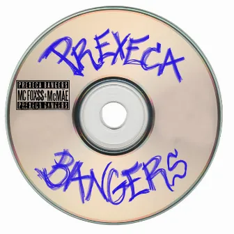 Prexeca Bangers by MC Fox$$ & McMãe