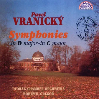 Vranický: Symphonies by Dvořák Chamber Orchestra