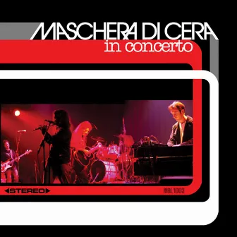 Maschera di Cera in Concerto by La Maschera Di Cera