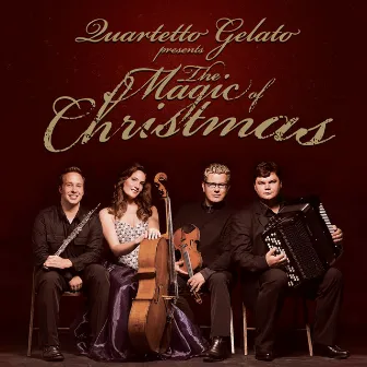 The Magic Of Christmas by Quartetto Gelato