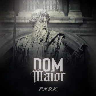 Dom Maior by P.N.D.K