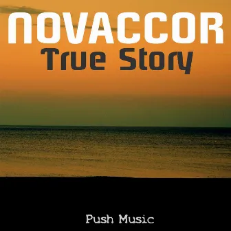 True Story by Novaccor