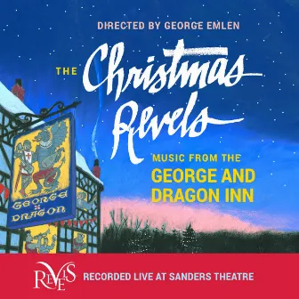 The Christmas Revels: Music from the George & Dragon Inn (Live) by Christmas Revels, The