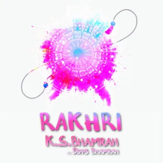 Rakhri by K.S. Bhamrah