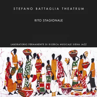 Rito stagionale by Stefano Battaglia Theatrum