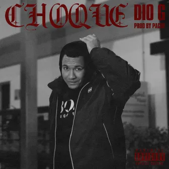 CHOQUE by DIO G