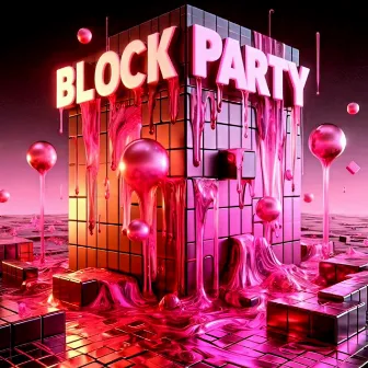 BLOCK PARTY by MonaVeli