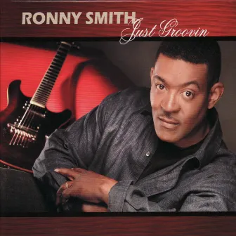 Just Groovin by Ronny Smith