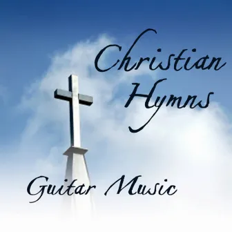 Christian Hymns: Guitar by Instrumental Hymn Players