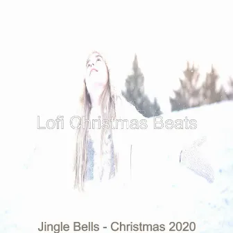 Jingle Bells - Christmas 2020 by Lofi Christmas Beats