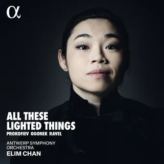 All These Lighted Things by Elim Chan