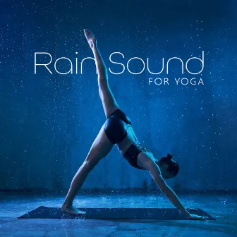 Rain Sound For Yoga by Magic Leaf Creator