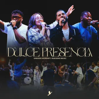 Dulce Presencia (En Vivo) by BlessingMusic