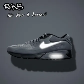 Air Max & Armani by Ravs