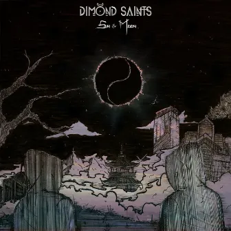 Sun and Moon - EP by Dimond Saints