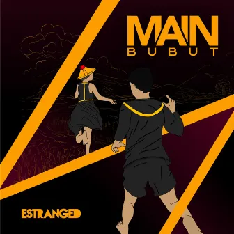 Main Bubut by Estranged