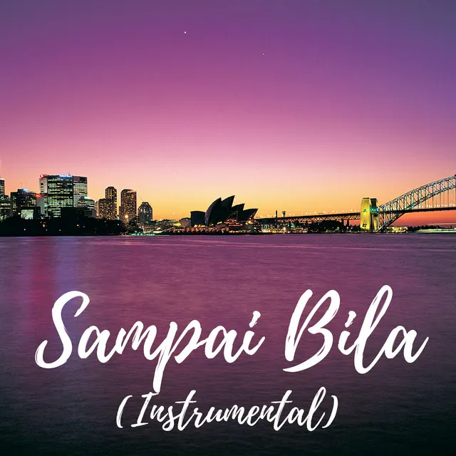 Sampai Bila (Instrumental)