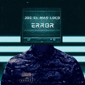 Error by Joe El Mas Loco