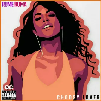 Choosy Lover (Compilation) by Rome Roma