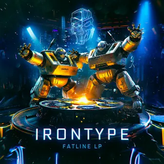 Fatline LP by IRONTYPE