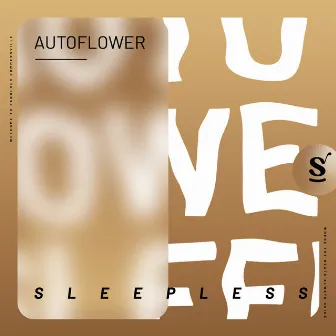 Sleepless by AUTOFLOWER